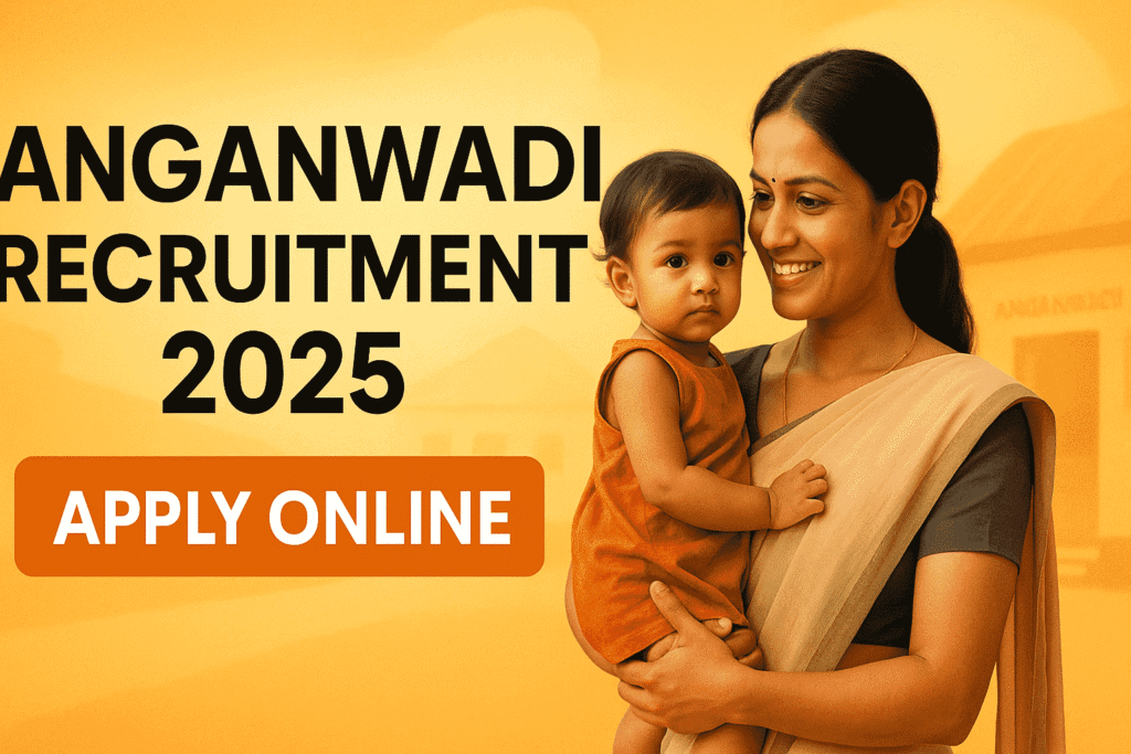 Anganwadi Recruitment 2025