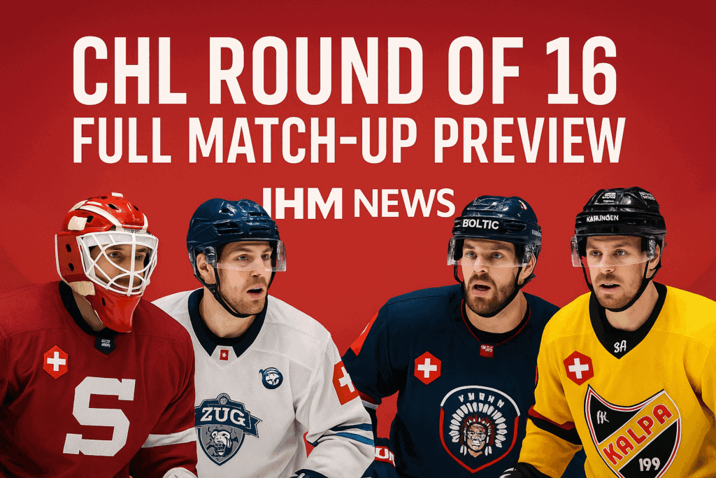 CHL Round of 16 - Full Match-Up Preview | IHM News