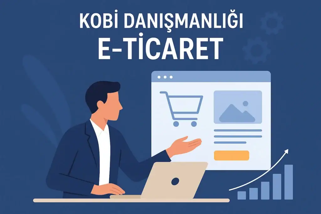 kobi danışmanlığı - e-ticaret