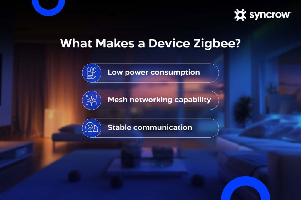 What Makes a Device Zigbee: List of Features