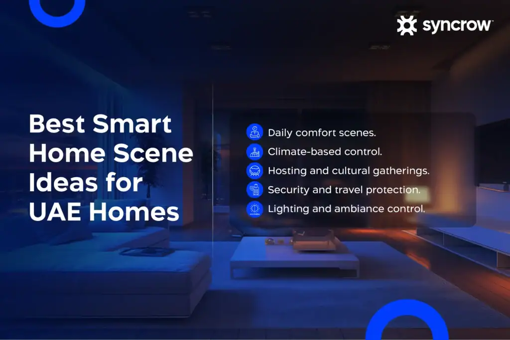 Best Smart Home Scene Ideas for UAE Homes