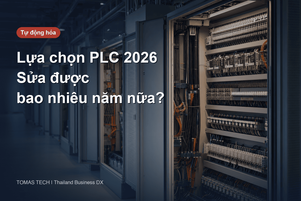 Lựa chọn PLC 2026: chọn giữa 4 hãng lớn theo tiêu chí còn sửa được bao nhiêu năm