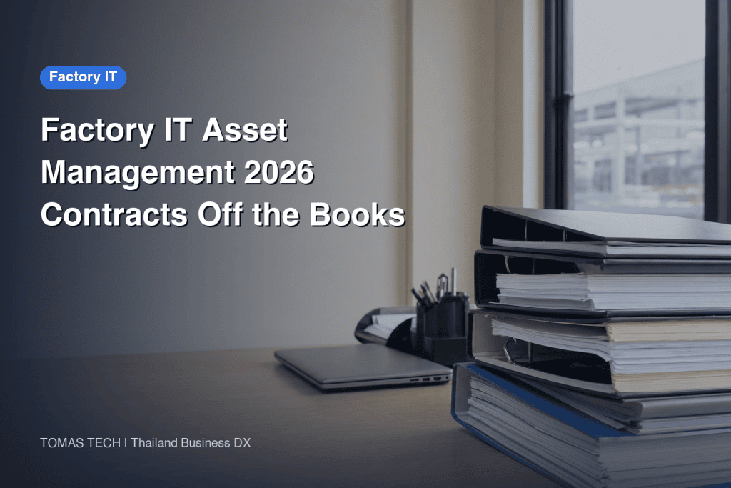 Factory IT Asset Management 2026 - Half Your Contracts Are Off the Books