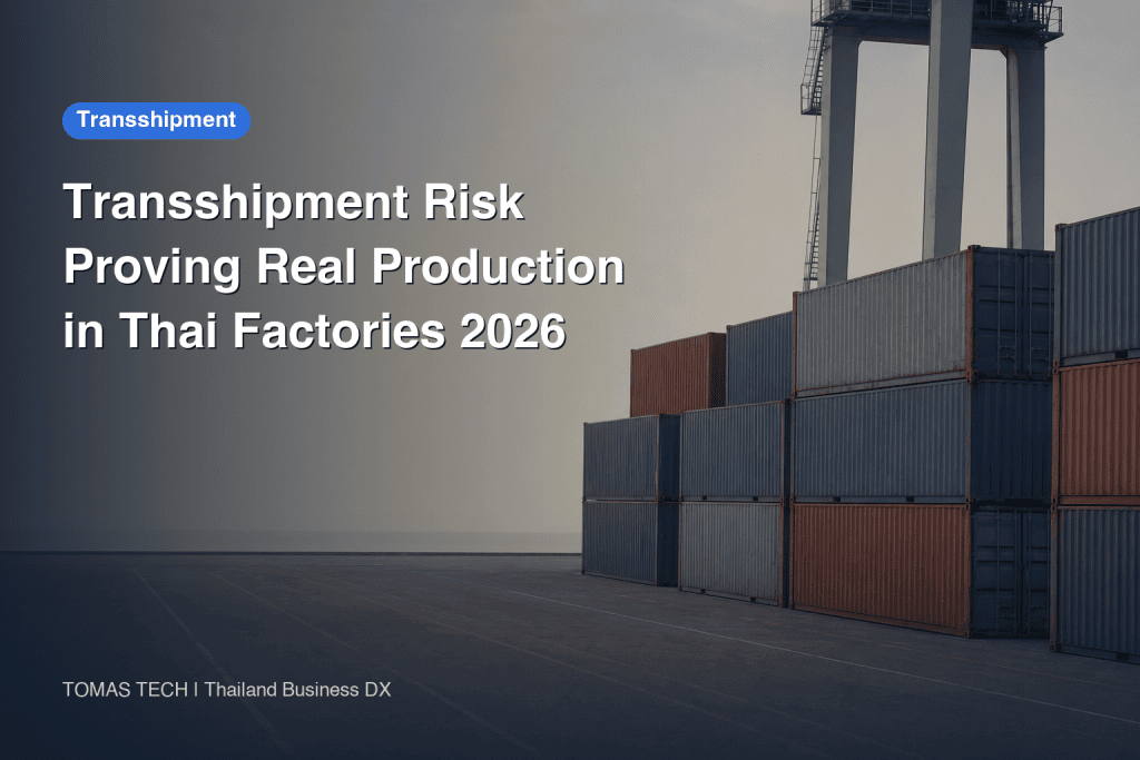 Transshipment Risk 2026 - How Thai Plants Prove Origin