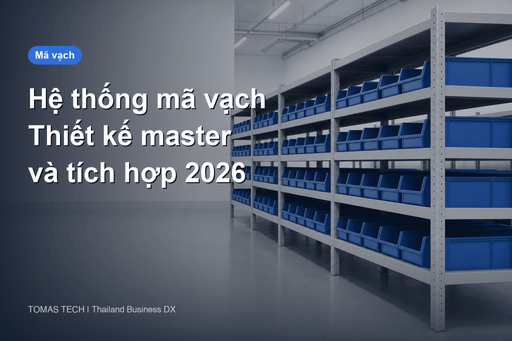 Hệ thống quản lý mã vạch 2026 - quy tắc đánh số tem hiện vật và tích hợp hệ thống lõi
