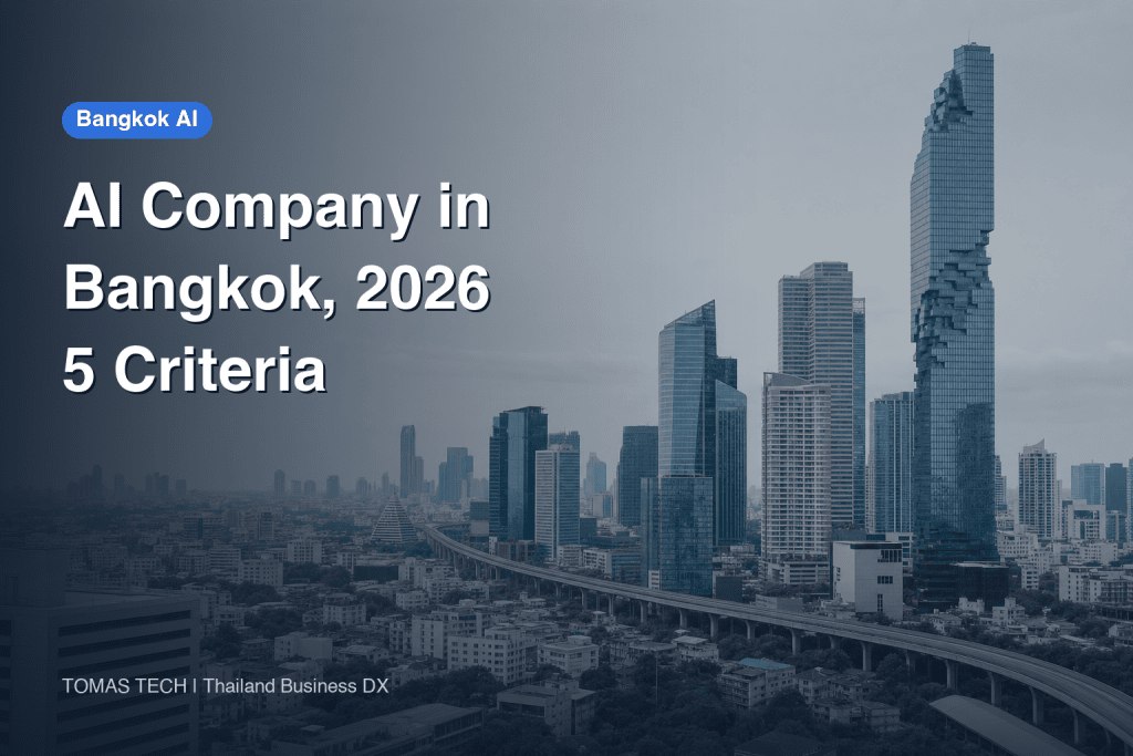 AI Company in Bangkok 2026 | 5 Criteria for Manufacturers