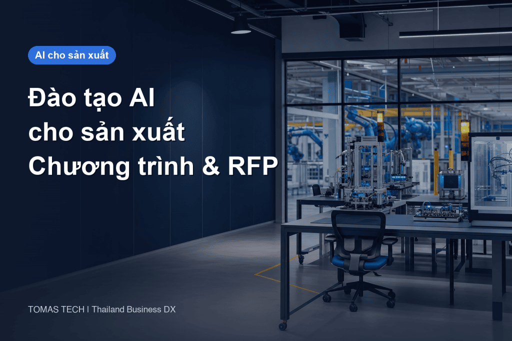 Đào tạo AI cho sản xuất tại Thái Lan: Chương trình và RFP