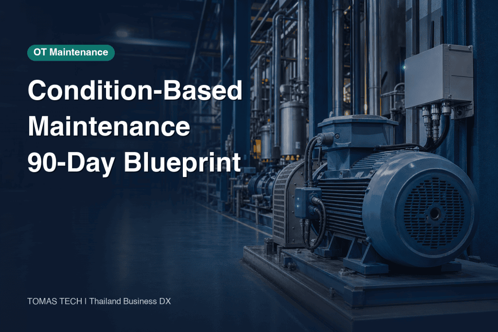 Condition-Based Maintenance (CBM) 2026: A 90-Day Acceptance Blueprint