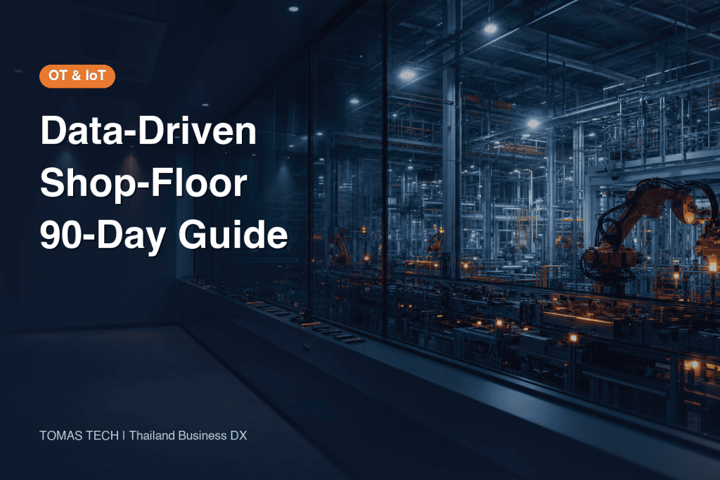 Data-Driven Shop-Floor Improvement in Thailand: 90-Day Guide