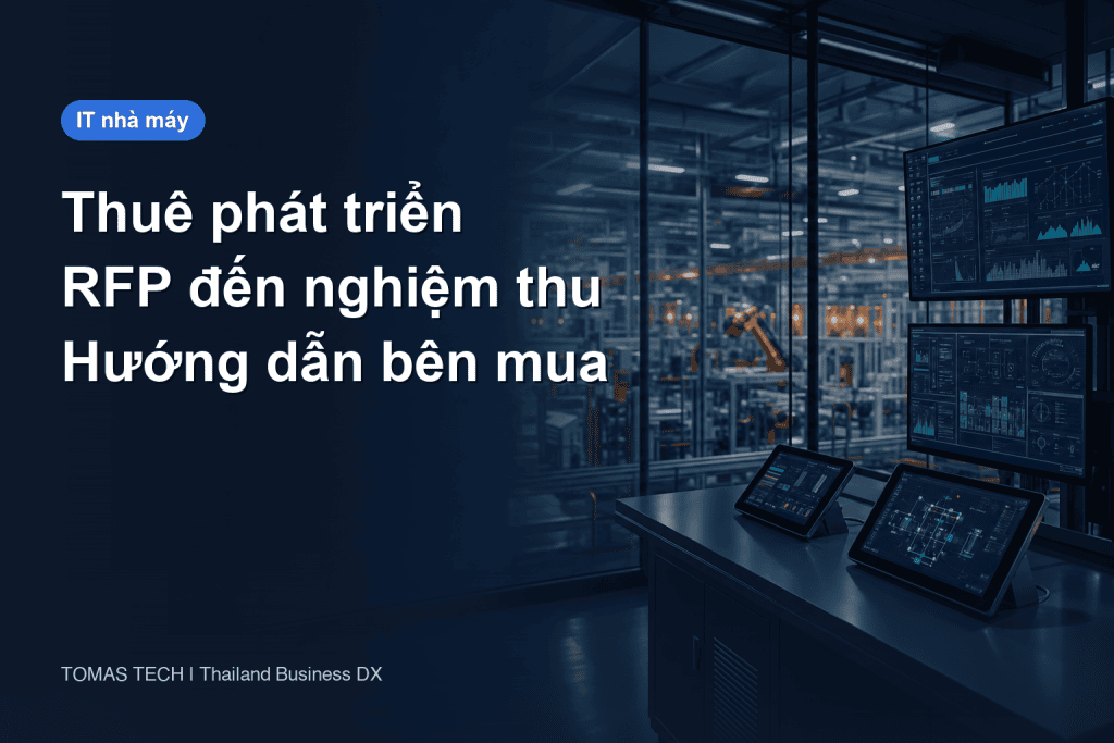 Thuê ngoài phát triển hệ thống: RFP cho nhà máy Thái Lan