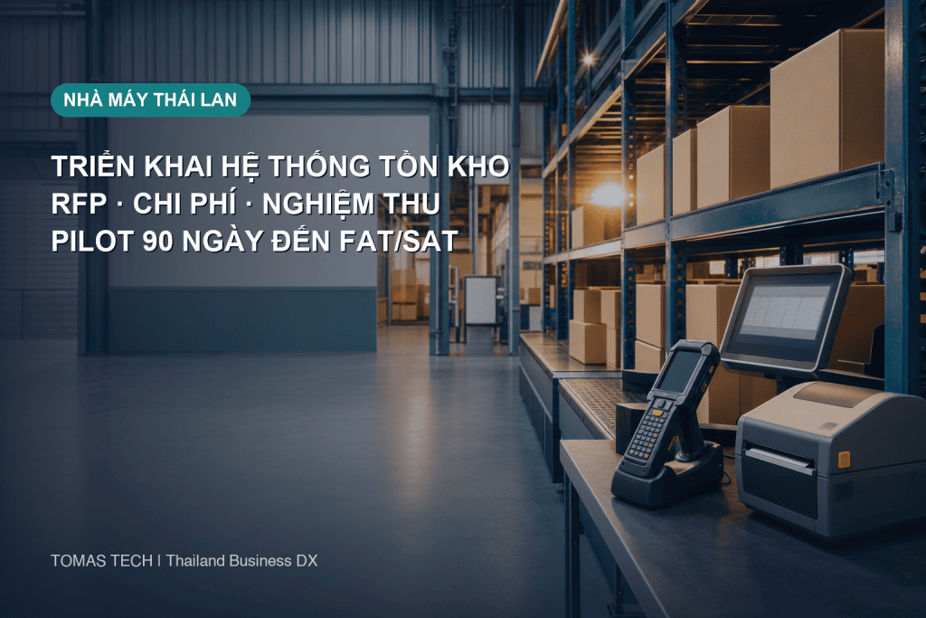 Triển khai hệ thống quản lý tồn kho: RFP, chi phí và nghiệm thu tại Thái Lan
