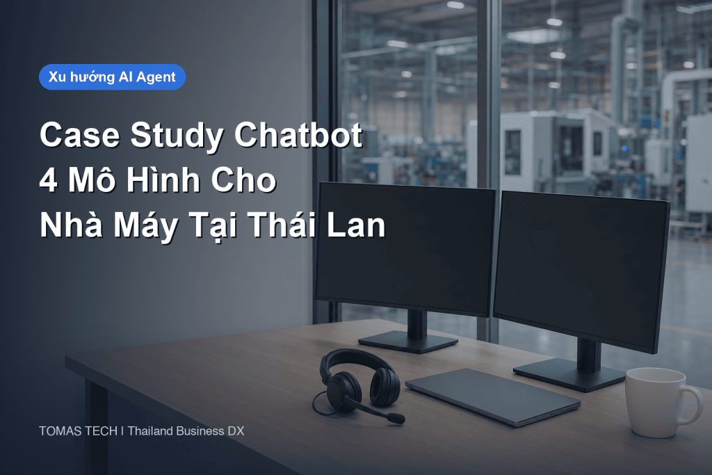 Case study triển khai chatbot | 4 mô hình và điểm thành bại