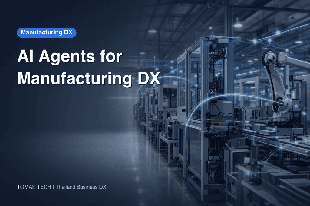 AI Agents for Manufacturing DX: 2026 Playbook for Thailand