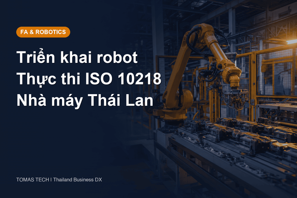 Triển khai robot công nghiệp: Hướng dẫn thực thi ISO 10218