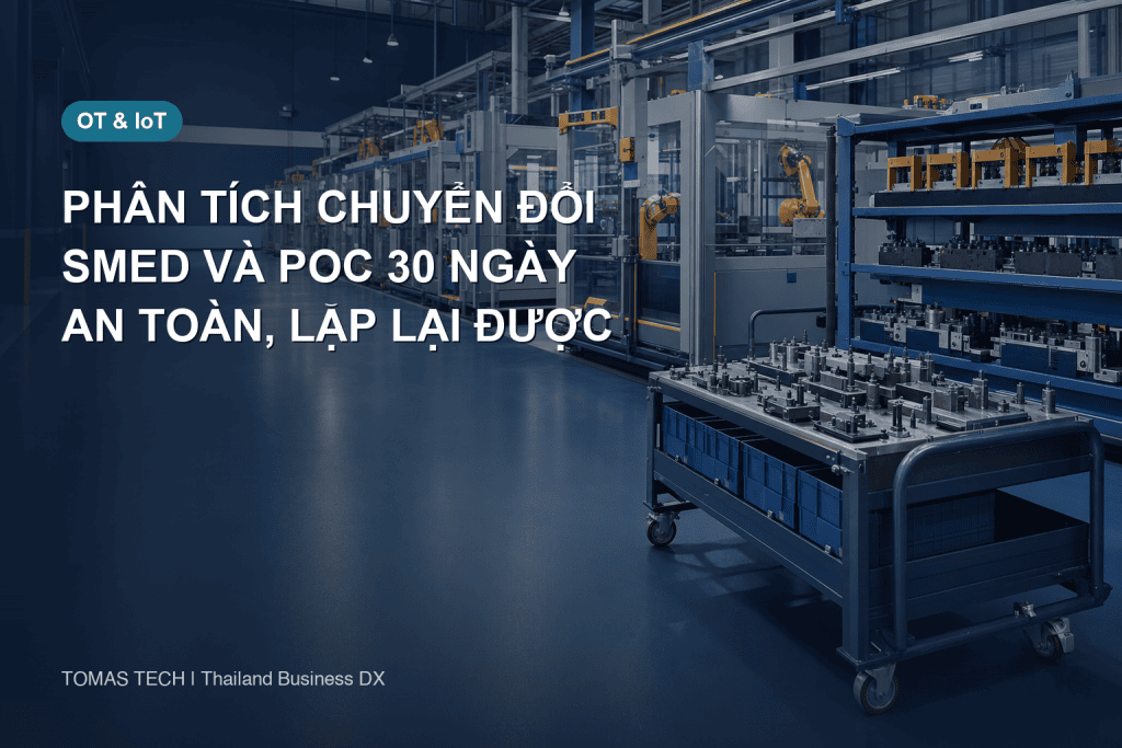 Phân tích giảm thời gian chuyển đổi bằng SMED tại Thái Lan