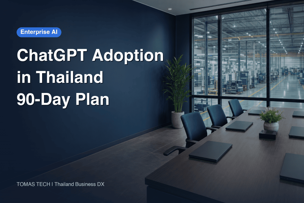 ChatGPT Enterprise Adoption in Thailand: A 90-Day Plan