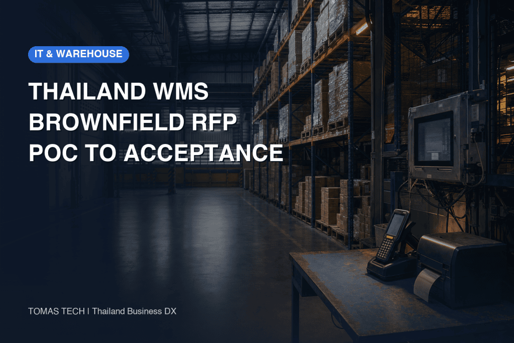 Thailand WMS 2026: RFP, 90-Day PoC and Acceptance for Brownfield Warehouses