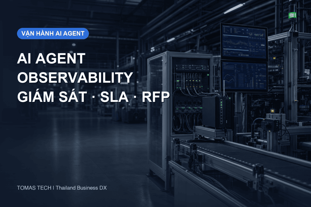 AI Agent Observability: Hướng dẫn giám sát, SLA và RFP cho nhà máy