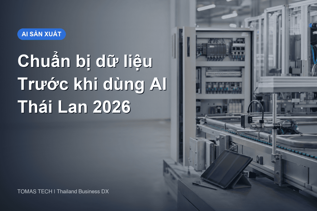 Chuẩn bị dữ liệu AI cho nhà máy: kiểm tra trước khi triển khai