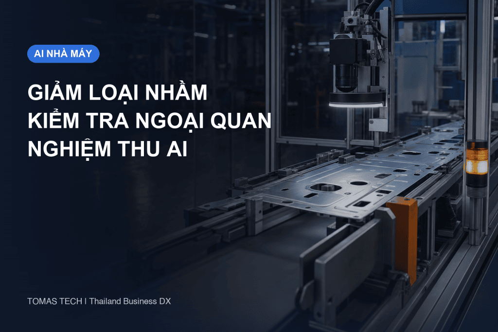 Giảm loại nhầm khi kiểm tra ngoại quan bằng AI: Ngưỡng và nghiệm thu