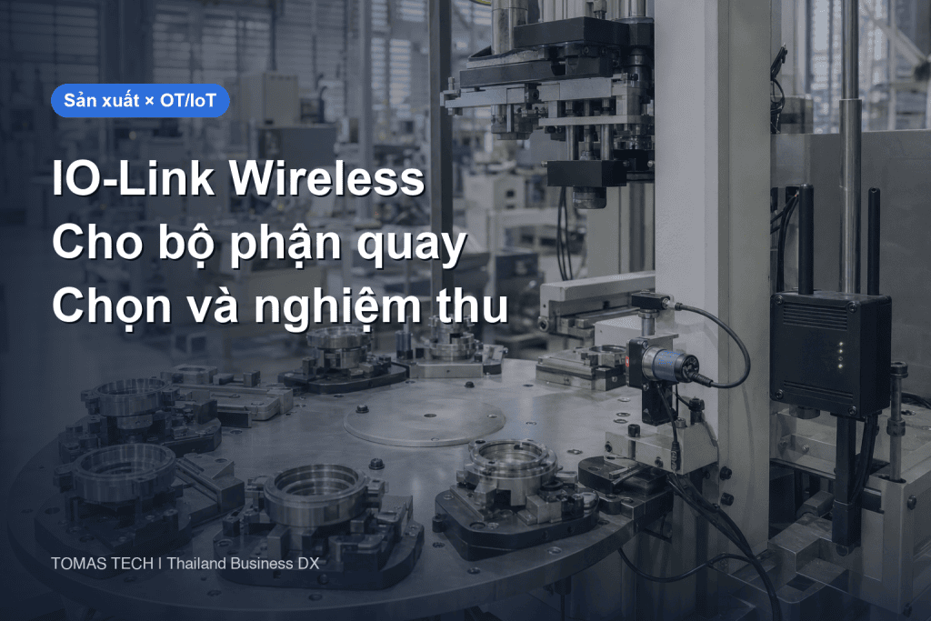 Triển khai IO-Link Wireless cho bộ phận quay và chuyển động của máy