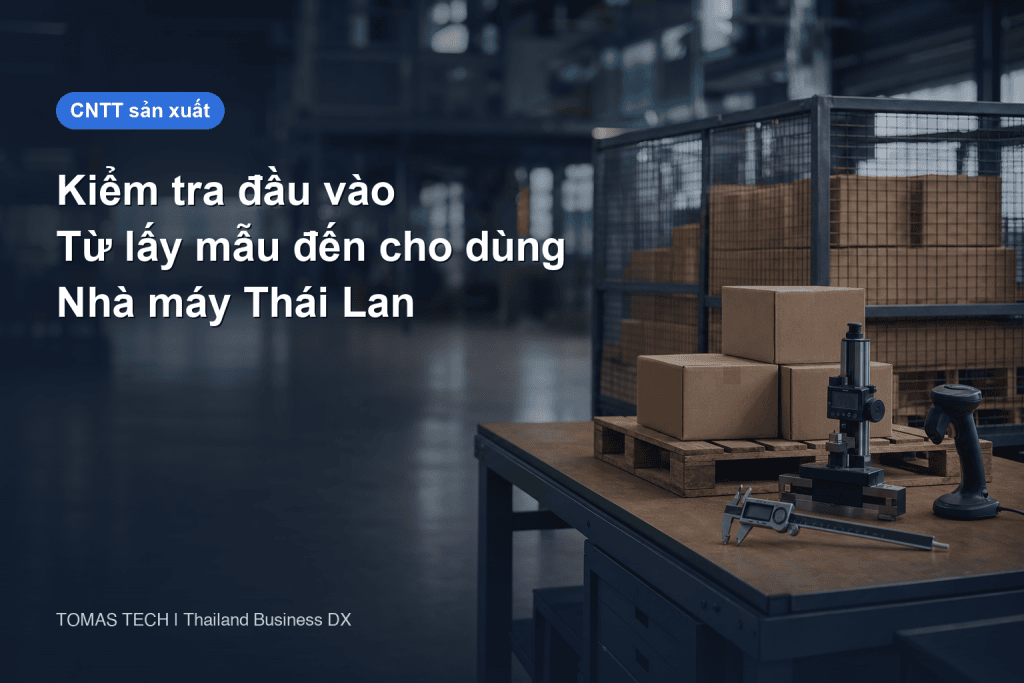 Triển khai hệ thống kiểm tra đầu vào: Từ nhà cung cấp đến phê duyệt sử dụng