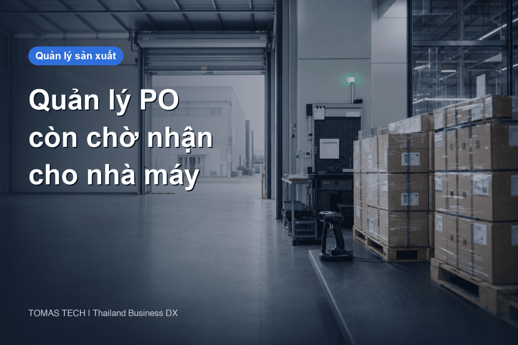 Hệ thống quản lý PO còn chờ nhận cho nhà máy
