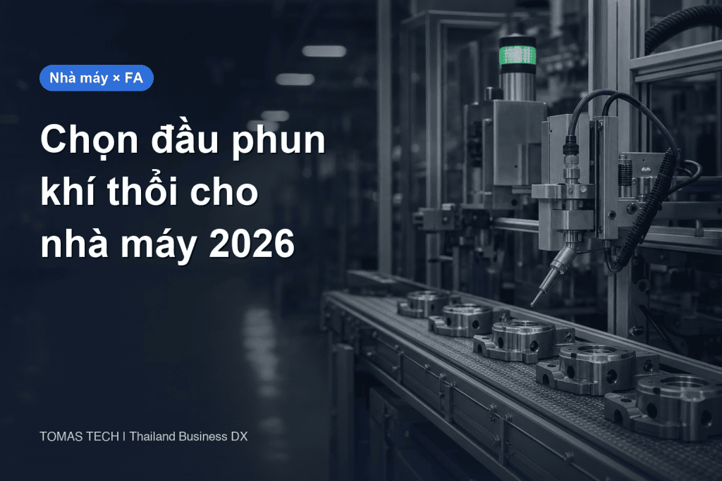 Chọn đầu phun khí thổi cho nhà máy Thái Lan: so sánh, tiết kiệm và nghiệm thu