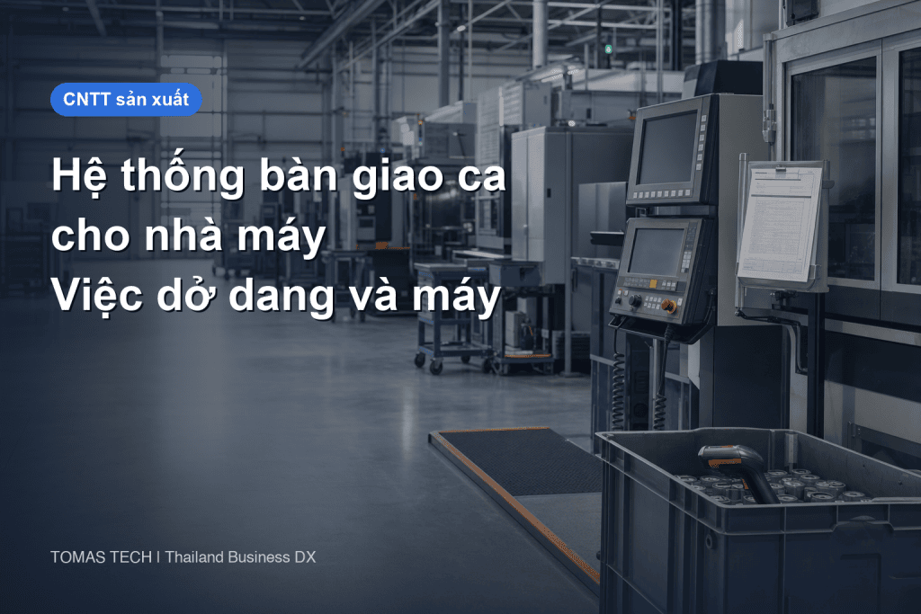 Hệ thống bàn giao ca nhà máy: hướng dẫn triển khai cho việc dở dang và trạng thái máy