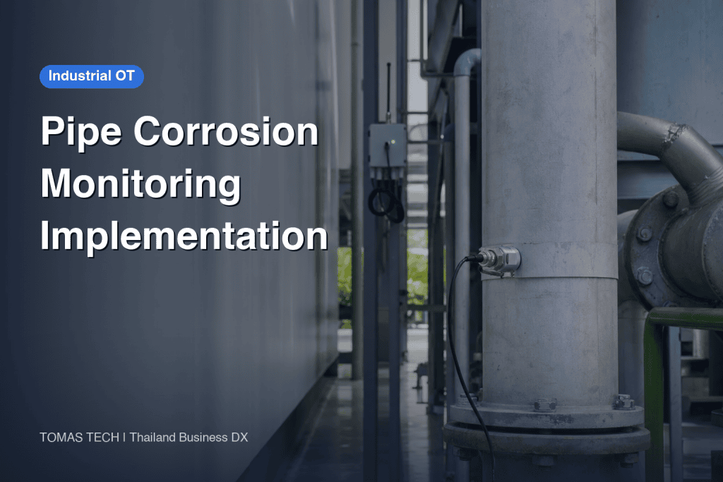 Industrial Pipe Corrosion Monitoring: An Implementation Guide for Thai Factories