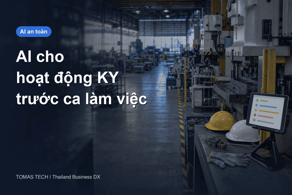 AI cho hoạt động KY: thiết kế dự đoán nguy hiểm trước ca và RFP