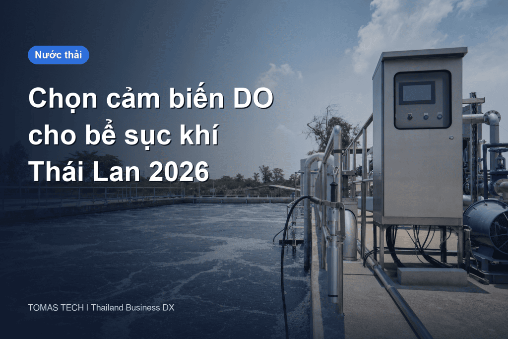 Chọn cảm biến DO cho bể sục khí nước thải công nghiệp