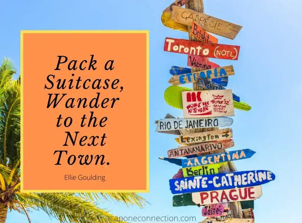 Pack a Suitcase Wander to the Next Town Sign