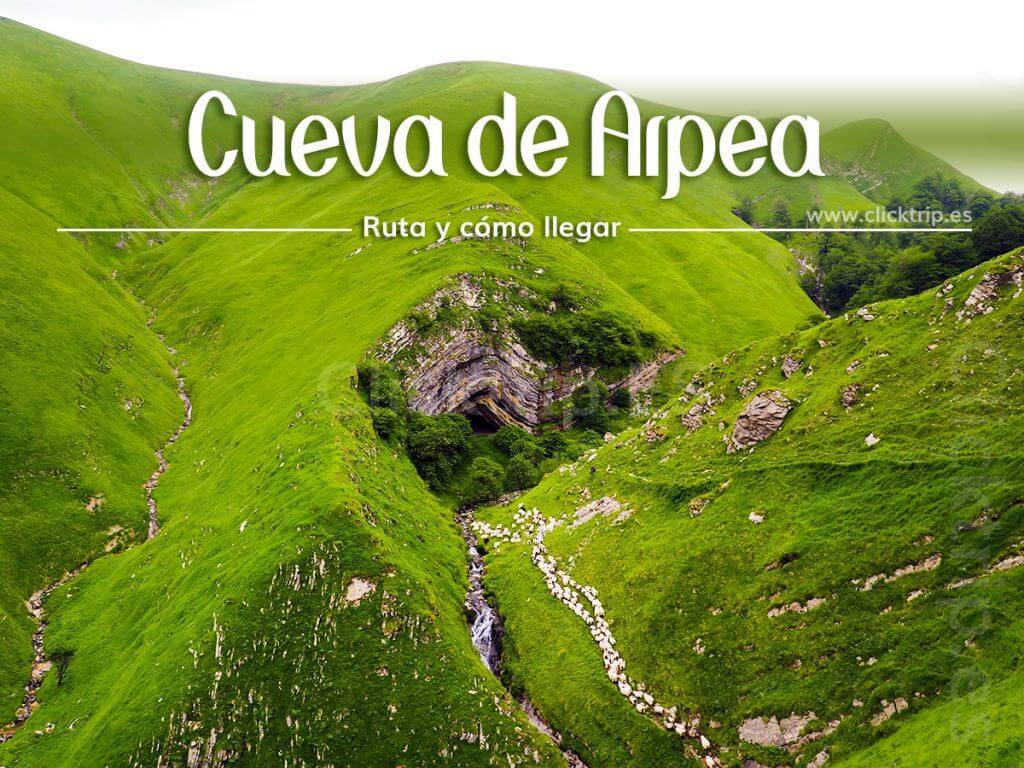 Cueva de Arpea_Ruta cómo llegar_visitar_pirineo_navarra_selva_irati_recorrido_clicktrip