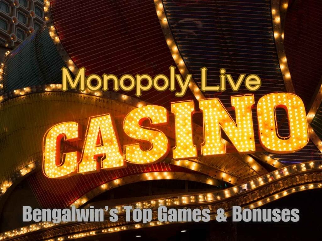 Monopoly Live Casino 2026: Bengalwin’s Top Games & Bonuses