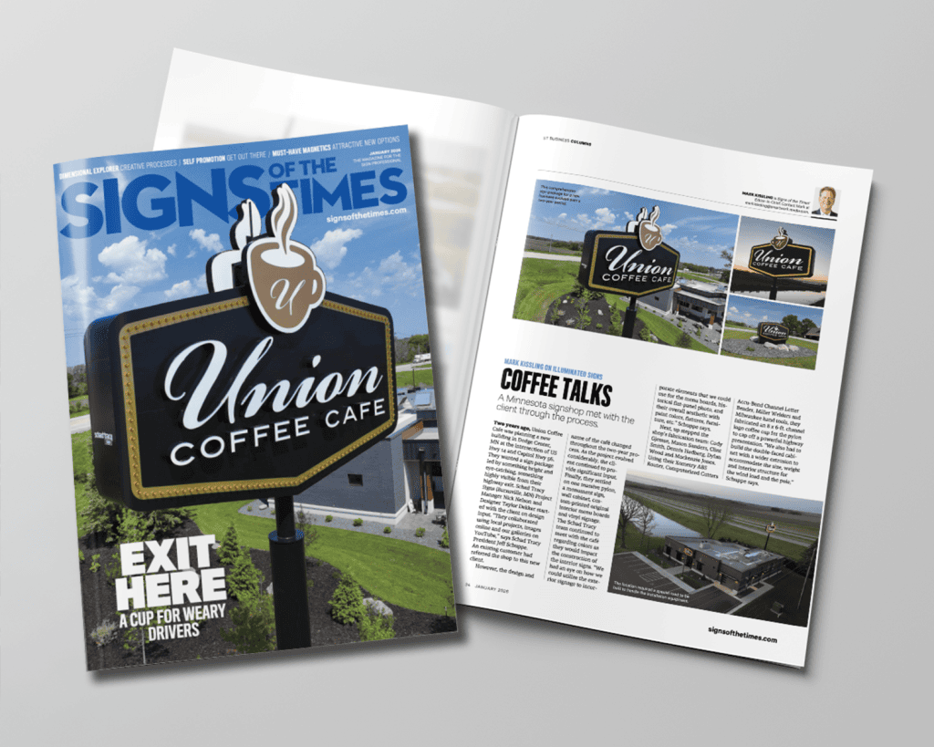Signs of the Times magazine cover and open spread featuring Schad Tracy Signs' custom pylon sign project for Union Coffee Cafe.