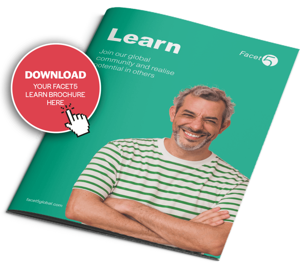 Download Your Facet5 Learn Brochure Here. Learn - Join our community and realise potential in others. Photo of a smiling man with arms crossed.