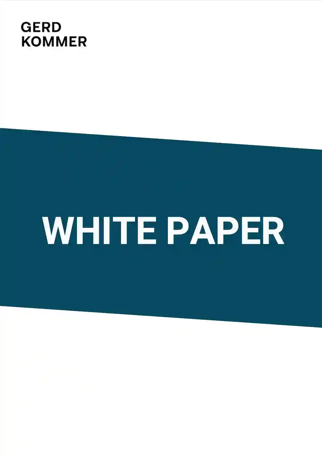 Immagine di copertina del white paper di Gerd Kommer con sfondo bianco e barra blu.