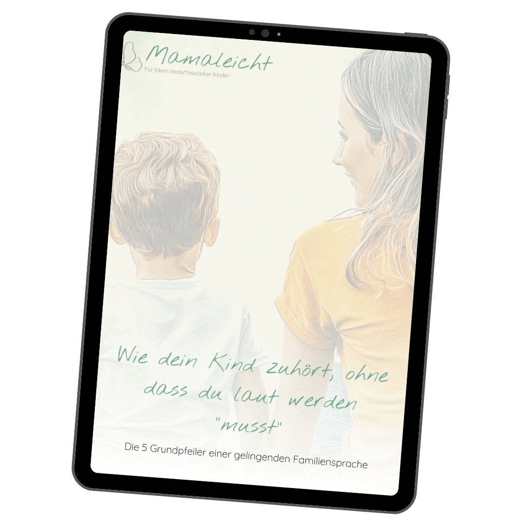 Wie dein Kind zuhört, ohne dass du laut werden "musst" - Die 5 Grundpfeiler einer gelingenden Familiensprache - eBook