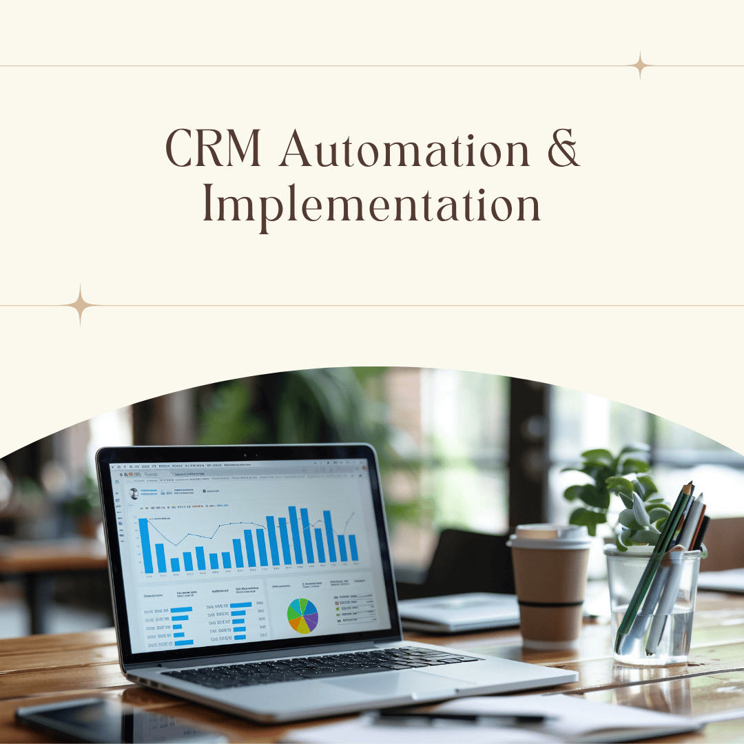 Robust CRM Solutions for Business Automation and Growth CRM Automation and Implementation Services with Performance Data
