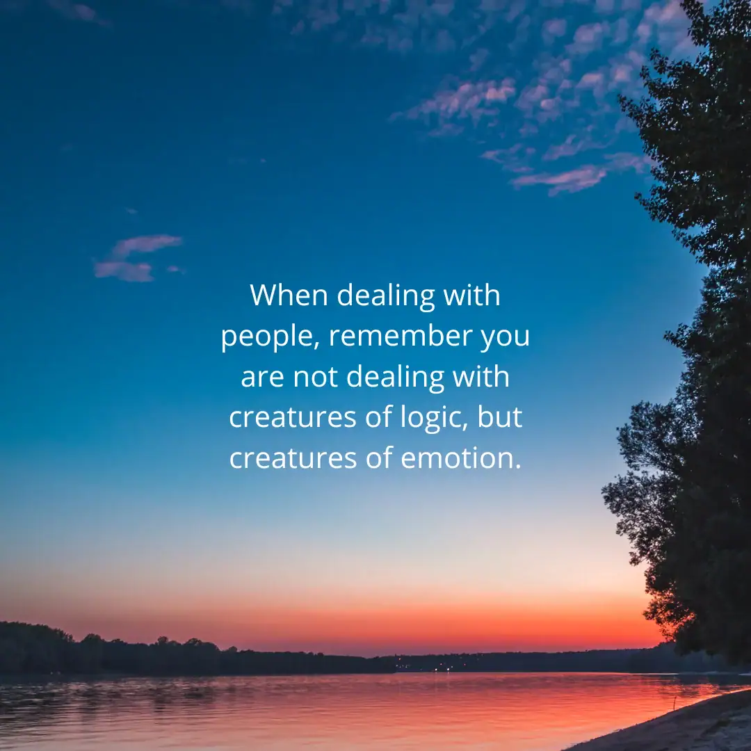 Dale Carnegie quote on emotion versus logic when dealing with people