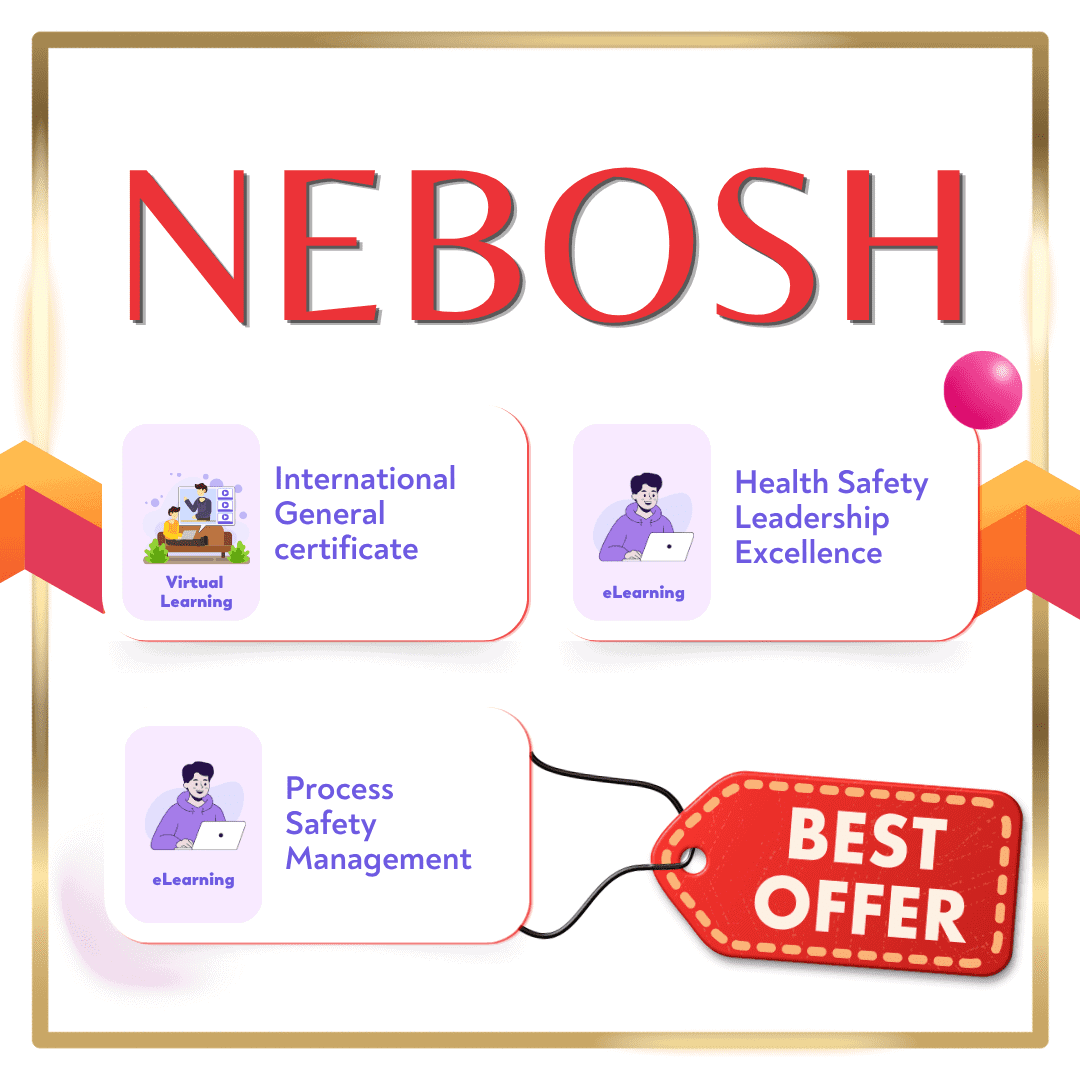 NEBOSH banner featuring three course cards: International General Certificate (Virtual Learning), Health Safety Leadership Excellence (eLearning), and Process Safety Management with a red Best Offer tag.
