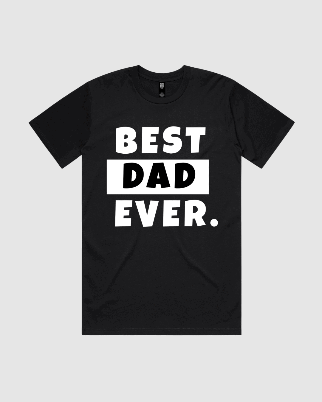 Best Dad Ever T-Shirt