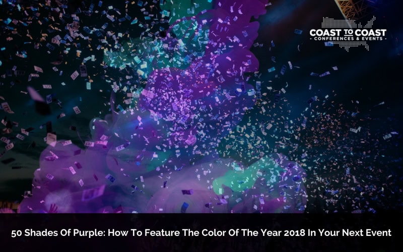 50 Shades of Purple: How to Feature the Color of the Year 2018 in your Next Event