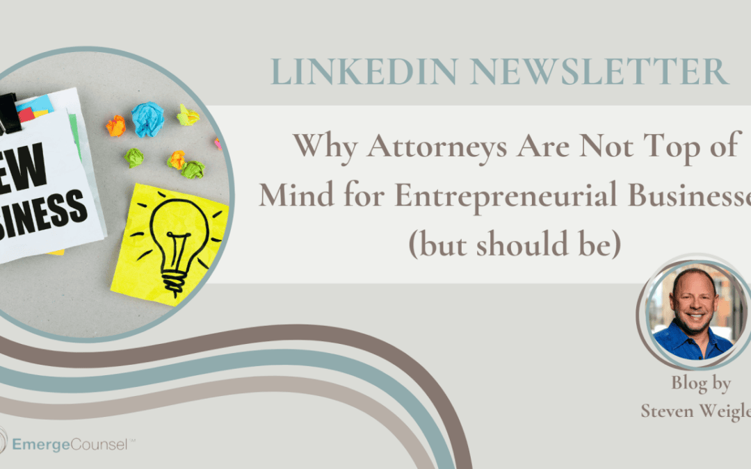 Why Attorneys Are Not Top of Mind