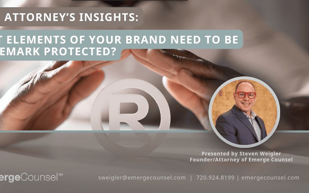 What Elements of Your Brand Need to Be Trademark Protected