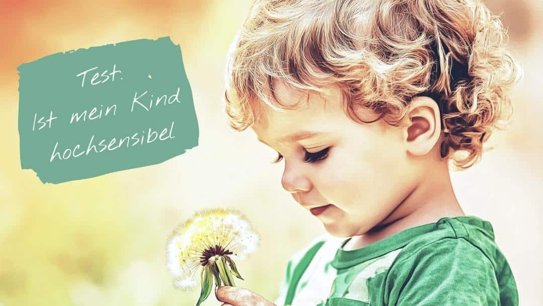 Test: Ist mein Kind hochsensibel, Kind mit Pusteblume