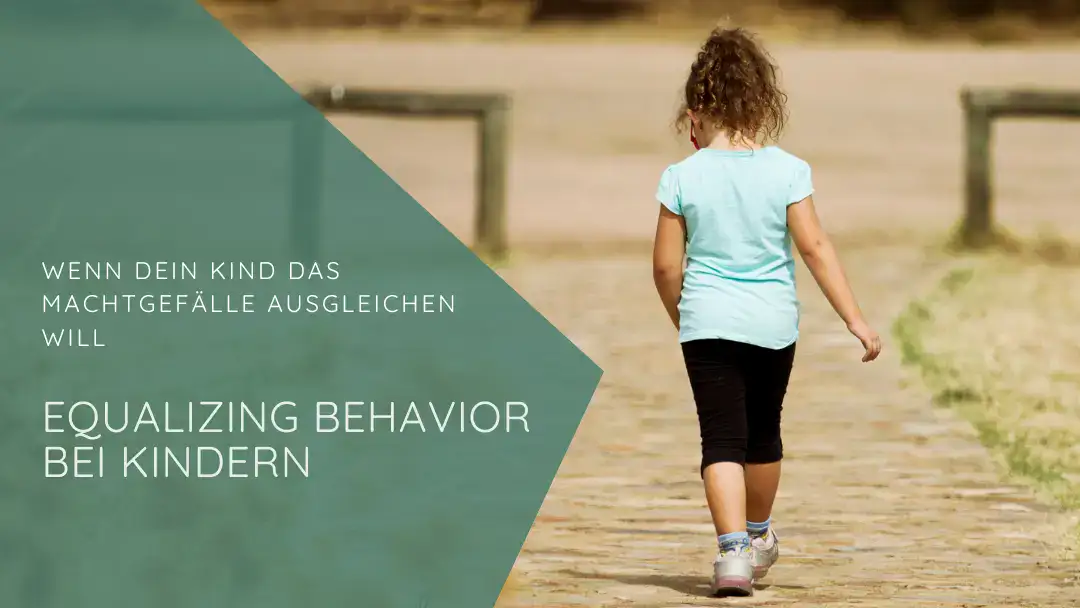 Kind läuft weg. Equalizing Behavior, wenn Kinder das Machtgefälle ausgleichen