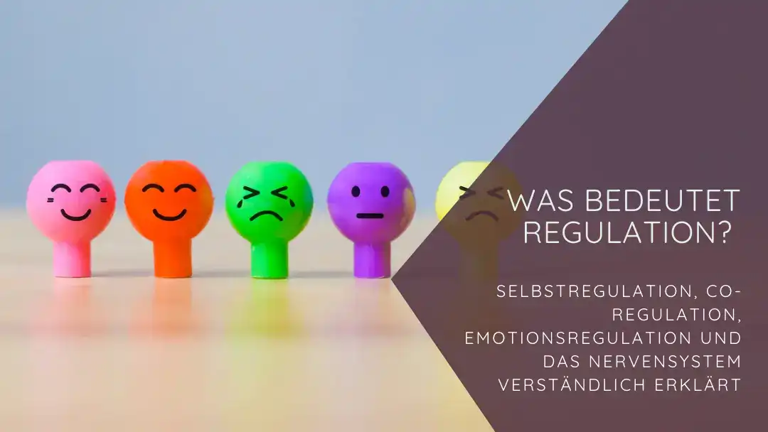 Emotionen als bunte Pins in einer Reihe: Was bedeutet Regulation