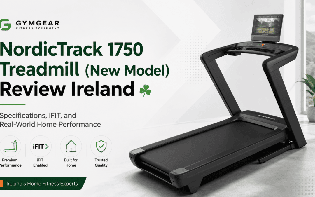 NordicTrack 1750 Treadmill(New Model) Review Ireland: Specifications, iFIT, and Real-World Home Performance